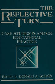 The Reflective turn : case studies in and on educational practice /