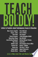 Teach boldly! : letters to teachers about contemporary issues in education /