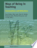 Ways of being in teaching : conversations and reflections /