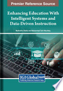 Enhancing education with intelligent systems and data-driven instruction /