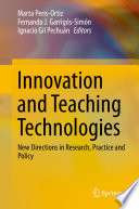 Innovation and teaching technologies : new directions in research, practice and policy /