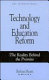 Technology and education reform : the reality behind the promise /