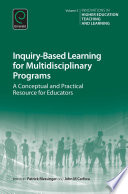 Inquiry-based learning for multidisciplinary programs : a conceptual and practical resource for educators /