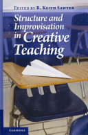 Structure and improvisation in creative teaching /