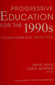 Progressive education for the 1990s : transforming practice /