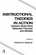 Instructional theories in action : lessons illustrating selected theories and models /