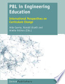 PBL in engineering education : international perspectives on curriculum change /