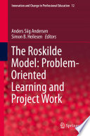 The Roskilde model : problem-oriented learning and project work /