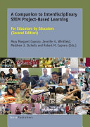 A companion to interdisciplinary STEM project-based learning : for educators by educators /