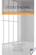 Studio teaching in higher education : selected design cases /