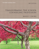 Transforming the school counseling profession /