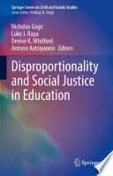Disproportionality and Social Justice in Education /