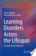 Learning Disorders Across the Lifespan : A Mental Health Framework /