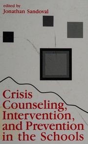 Crisis counseling, intervention, and prevention in the schools /