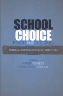 School choice policies and outcomes : empirical and philosophical perspectives /