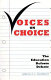 Voices on choice : the education reform debate /