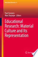 Educational research : material culture and its representation /