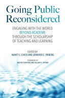 Going public reconsidered : engaging with the world beyond academe through the scholarship of teaching and learning /