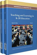 Handbook of research on teaching and learning in K-20 education /