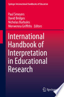 International handbook of interpretation in educational research /