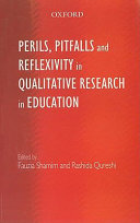 Perils, pitfalls and reflexivity in qualitative research in education /