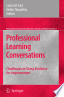 Professional learning conversations : challenges in using evidence for improvement /