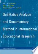 Qualitative analysis and documentary method : in international eaducation research /