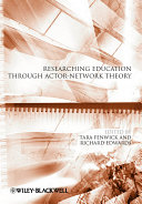 Researching education through actor-network theory /