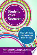 Student voice research : theory, methods, and innovations from the field /
