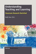 Understanding teaching and learning : classroom research revisited /