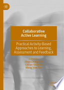 Collaborative Active Learning : Practical Activity-Based Approaches to Learning, Assessment and Feedback /