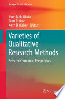 Varieties of Qualitative Research Methods : Selected Contextual Perspectives  /