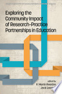 Exploring the community impact of research-practice partnerships in education /