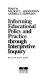 Informing educational policy and practice through interpretive      inquiry /
