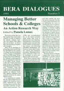 Managing better schools and colleges : the action research way /