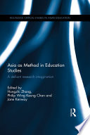 Asia as method in education studies : a defiant research imagination /