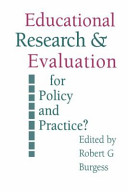 Educational research and evaluation : for policy and practice? /