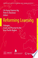 Reforming learning : concepts, issues and practice in the Asia-Pacific region /