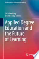 Applied Degree Education and the Future of Learning /