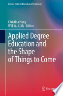 Applied Degree Education and the Shape of Things to Come /