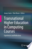Transnational Higher Education in Computing Courses : Experiences and Reflections /