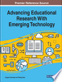 Advancing educational research with emerging technology /