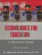 Technologies for education : a practical guide /