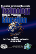 Cross-national information and communication technology polices and practices in education /