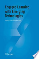 Engaged learning with emerging technologies /