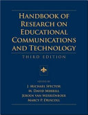 Handbook of research on educational communications and technology /