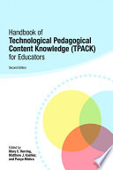 Handbook of technological pedagogical content knowledge (TPCK) for educators /