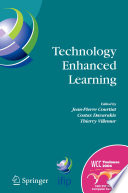 Technology enhanced learning : IFIP TC3 Technology Enhanced Learning Workshop (TeL'04), World Computer Congress, August 22-27, 2004, Toulouse, France /