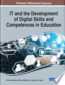 IT and the development of digital skills and competencies in education /