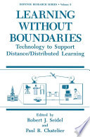 Learning without boundaries : technology to support distance/distributed learning /